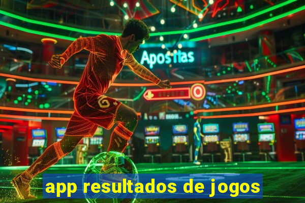 app resultados de jogos